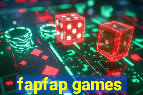 fapfap games